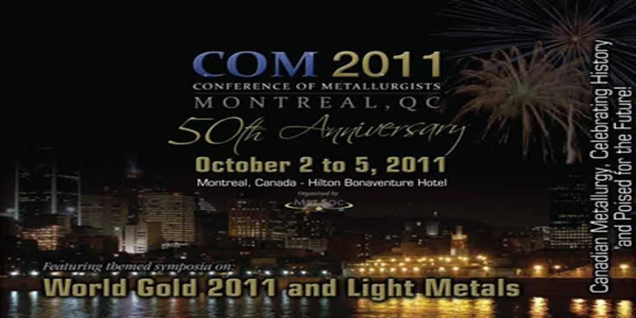COM 2011 — Conference of Metallurgist 2011