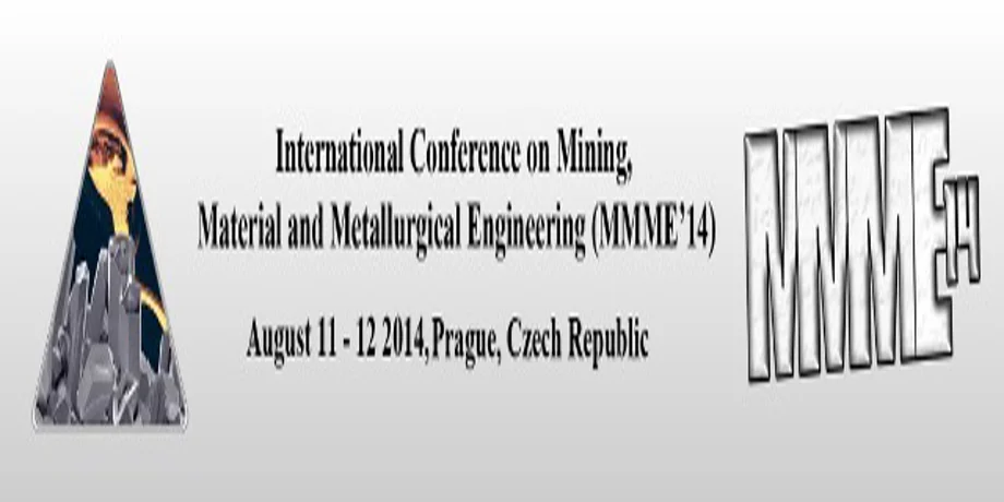 International Conference on Mining, Material, Metallurgical Engineering (MMME’14)