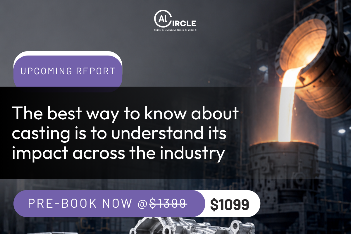 Final Call: Pre-book the Market Intelligence Every Aluminium Casting Business Needs