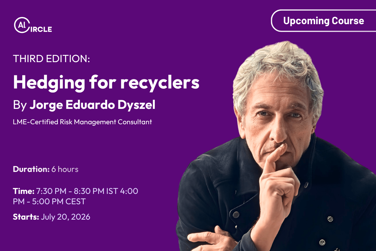 Why every aluminium recycler should understand hedging: Learn from Jorge Eduardo Dyszel in this exclusive webinar