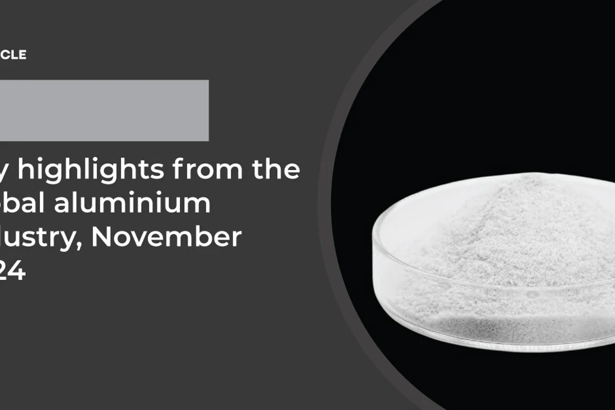 Key highlights from the global aluminium industry, November 2024