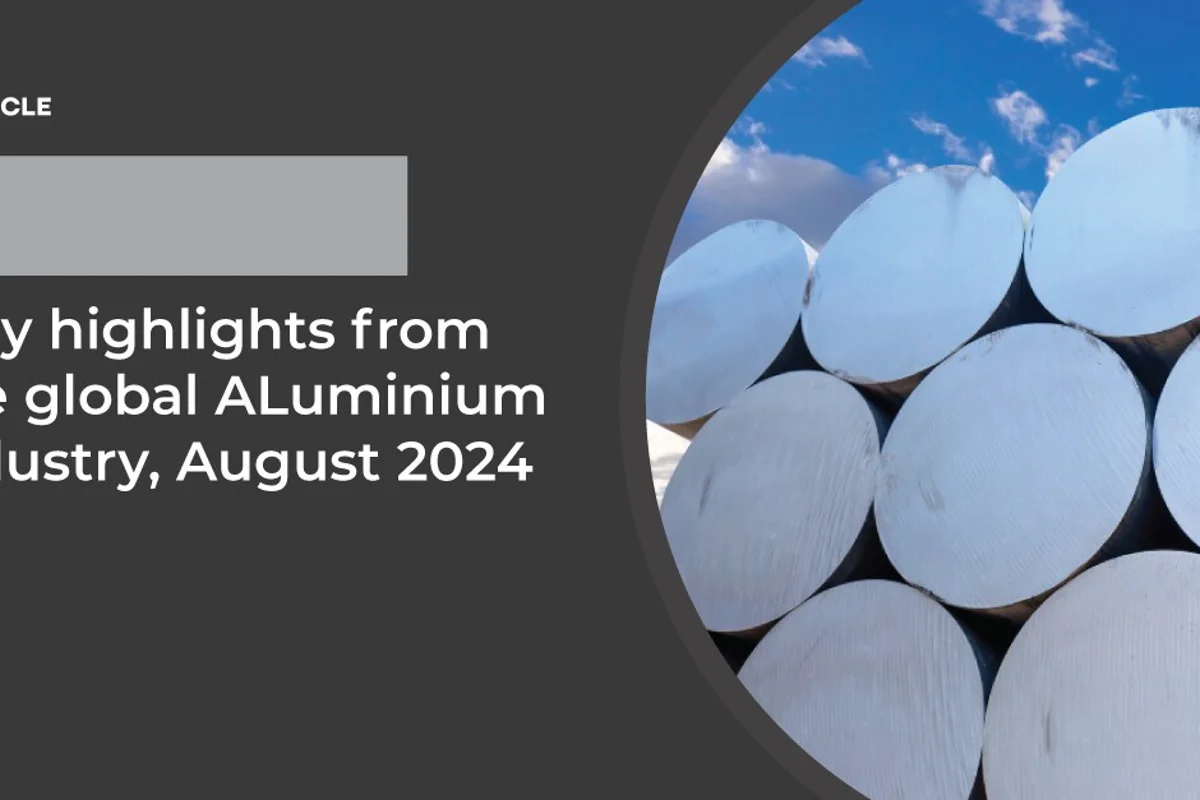 Key highlights from the global aluminium industry, August 2024