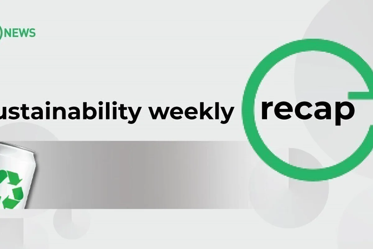 Sustainability weekly recap: Alba launches EternAl, the new low-carbon aluminium product line with 30% and 15% recycled content