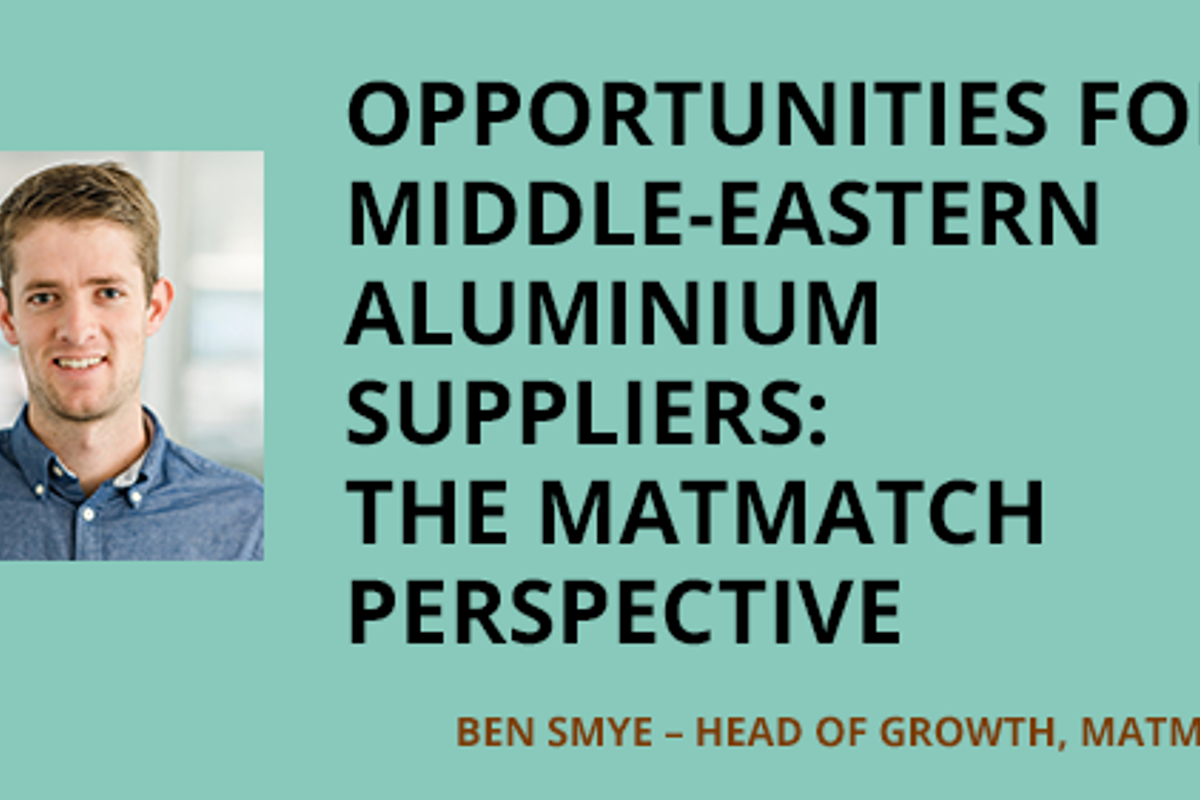Opportunities for Middle-Eastern Aluminium Suppliers: The Matmatch Perspective